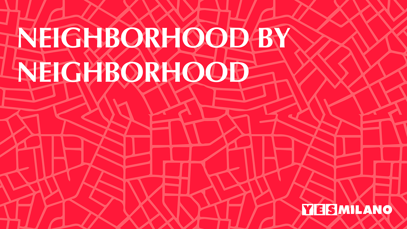 Neighborhood by Neighborhood, la copertina della campagna YesMilano